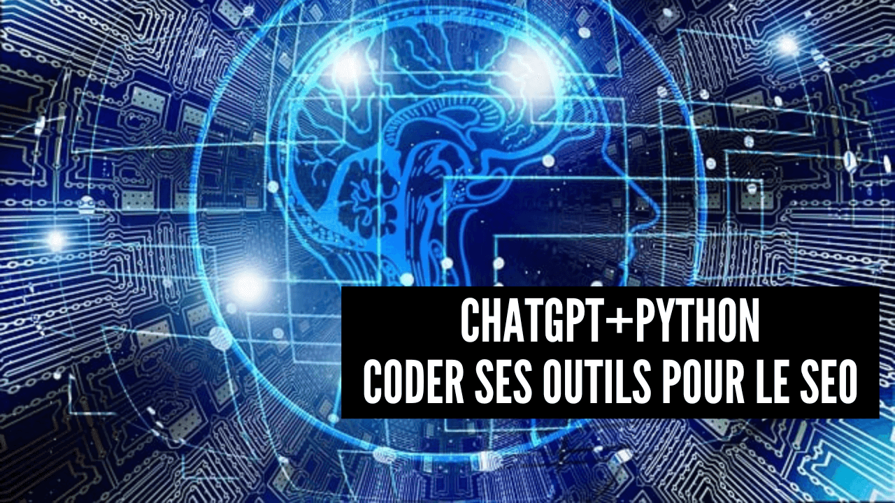 ChatGPT Python, coder ses outils pour le SEO